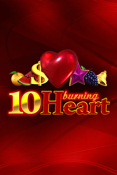 10 Burning Heart играть бесплатно | Казино Гранд игровые автоматы