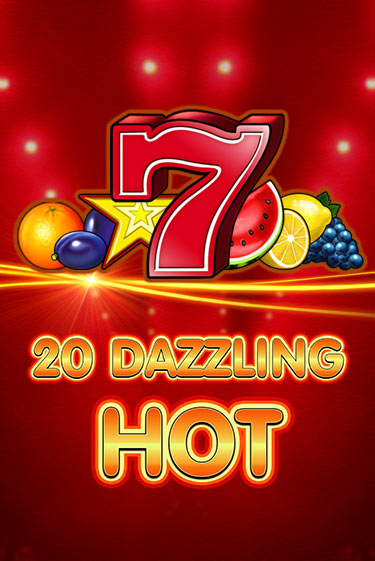 20 Dazzling Hot играть бесплатно | Казино Гранд игровые автоматы