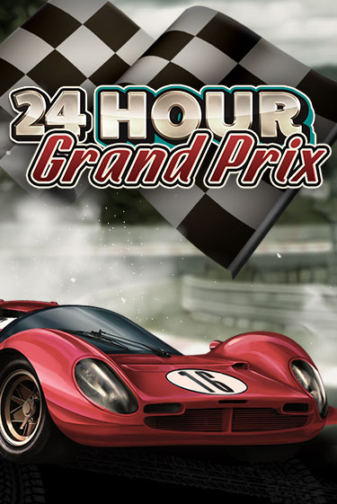 24 Hour Grand Prix играть бесплатно | Казино Гранд игровые автоматы