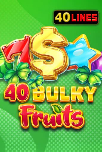 40 Bulky Fruits играть бесплатно | Казино Гранд игровые автоматы