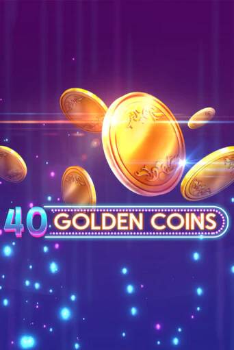 40 Golden Coins играть бесплатно | Казино Гранд игровые автоматы