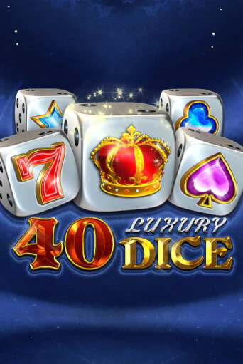 40 Luxury Dice играть бесплатно | Казино Гранд игровые автоматы