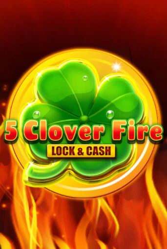 5 Clover Fire Lock & Cash играть бесплатно | Казино Гранд игровые автоматы