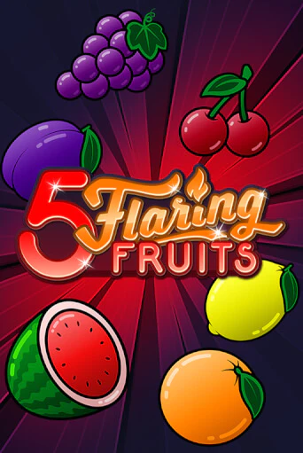 5 Flaring Fruits играть бесплатно | Казино Гранд игровые автоматы