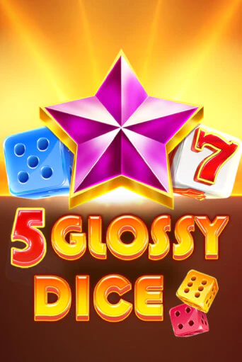 5 Glossy Dice играть бесплатно | Казино Гранд игровые автоматы