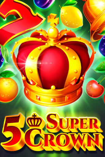 5 Super Crown играть бесплатно | Казино Гранд игровые автоматы