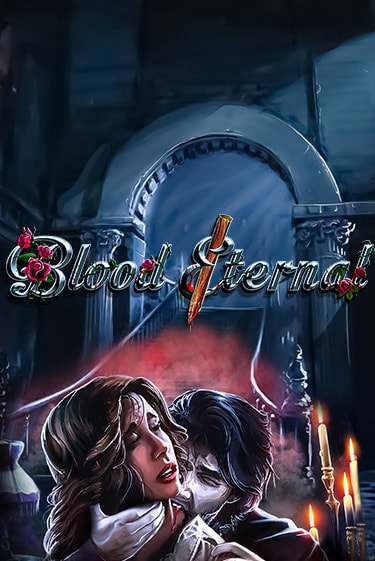 Blood Eternal играть бесплатно | Казино Гранд игровые автоматы