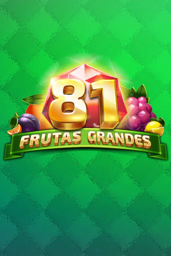 81 Frutas Grandes играть бесплатно | Казино Гранд игровые автоматы
