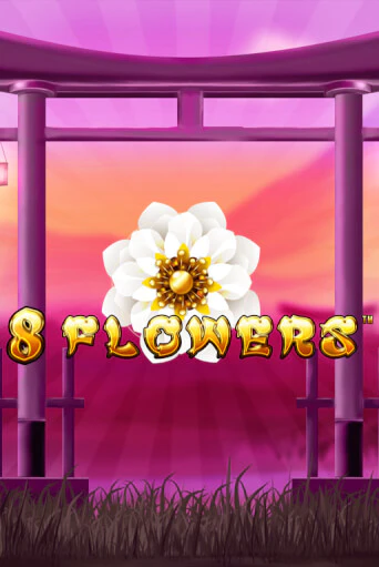 8 Flowers играть бесплатно | Казино Гранд игровые автоматы