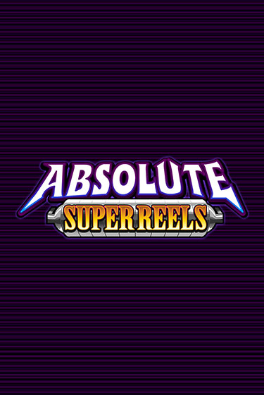 Absolute Super Reels играть бесплатно | Казино Гранд игровые автоматы