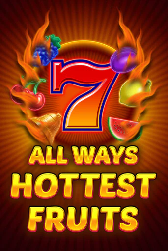 All Ways Hottest Fruits играть бесплатно | Казино Гранд игровые автоматы