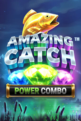 Amazing Catch Power Combo™ играть бесплатно | Казино Гранд игровые автоматы