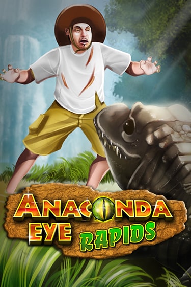 Anaconda Eye Rapids играть бесплатно | Казино Гранд игровые автоматы