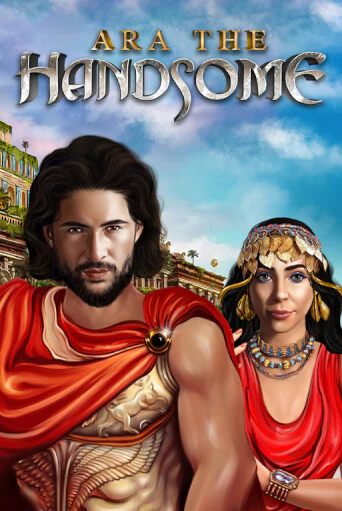 Ara the Handsome играть бесплатно | Казино Гранд игровые автоматы
