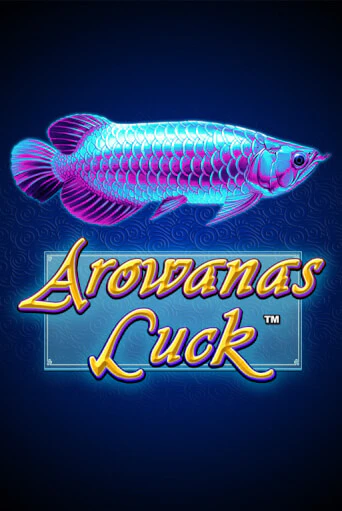 Arowanas Luck играть бесплатно | Казино Гранд игровые автоматы
