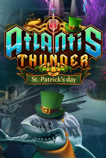 Atlantis Thunder St Patrick's Edition играть бесплатно | Казино Гранд игровые автоматы