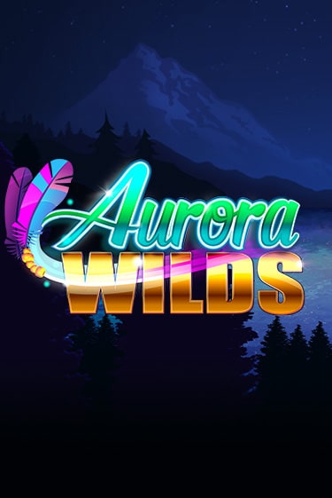 Aurora Wilds играть бесплатно | Казино Гранд игровые автоматы