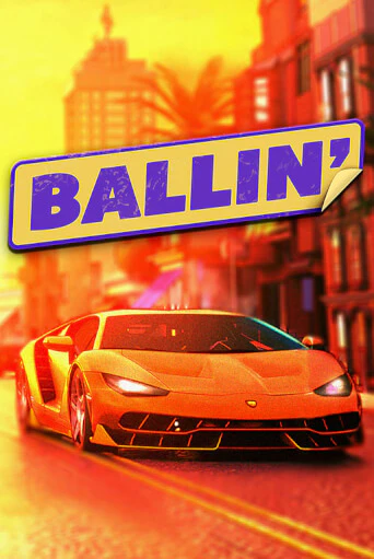 Ballin играть бесплатно | Казино Гранд игровые автоматы