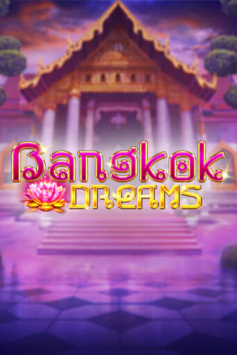 Bangkok Dreams Gamble Feature играть бесплатно | Казино Гранд игровые автоматы