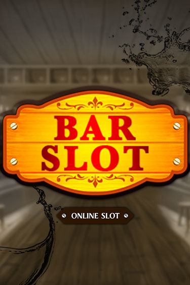 Bar Slot играть бесплатно | Казино Гранд игровые автоматы