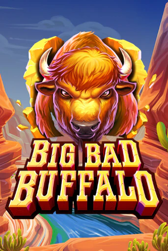 Big Bad Buffalo играть бесплатно | Казино Гранд игровые автоматы