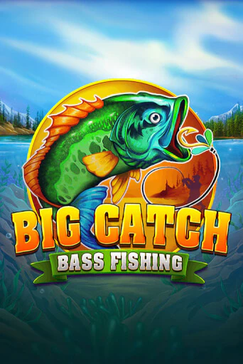 Big Catch Bass Fishing играть бесплатно | Казино Гранд игровые автоматы