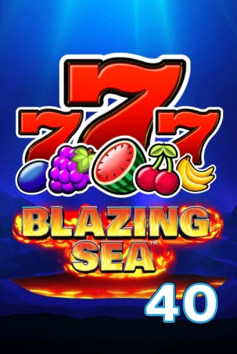 Blazing Sea 40 играть бесплатно | Казино Гранд игровые автоматы