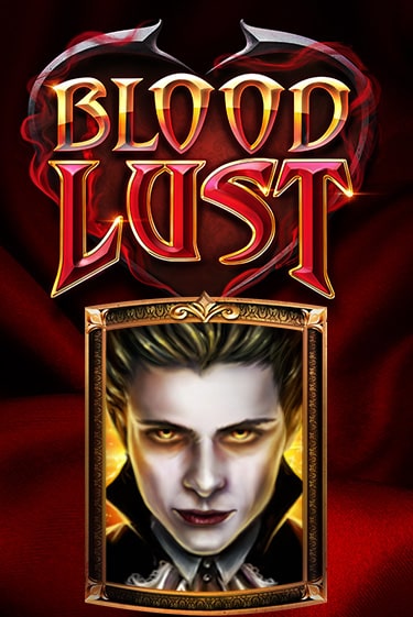 Blood Lust играть бесплатно | Казино Гранд игровые автоматы