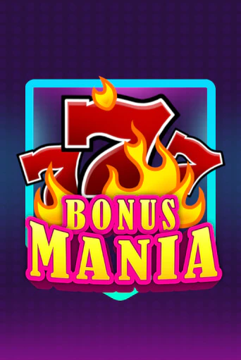 Bonus Mania играть бесплатно | Казино Гранд игровые автоматы
