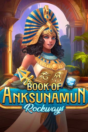 Book Of Anksunamun Rockways играть бесплатно | Казино Гранд игровые автоматы