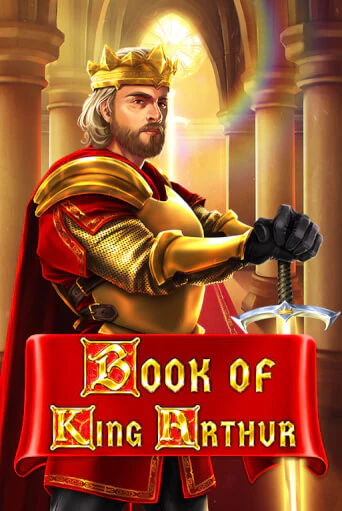 Book of King Arthur играть бесплатно | Казино Гранд игровые автоматы