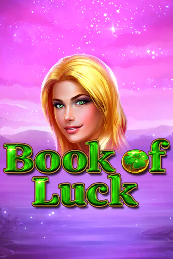 Book of Luck играть бесплатно | Казино Гранд игровые автоматы