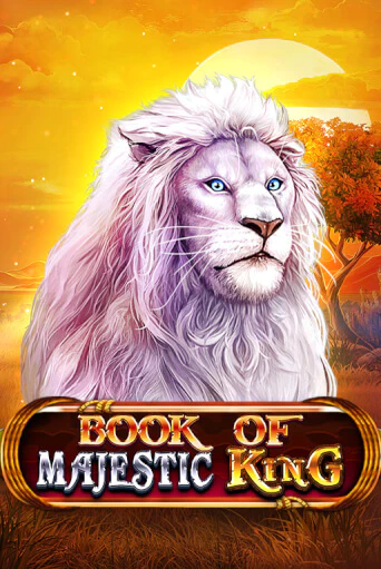 Book Of Majestic King играть бесплатно | Казино Гранд игровые автоматы