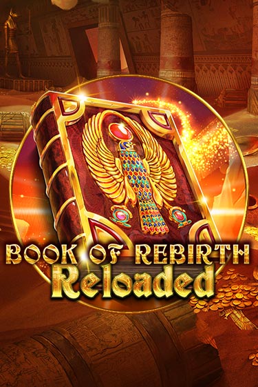 Book Of Rebirth Reloaded играть бесплатно | Казино Гранд игровые автоматы