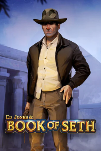 Ed Jones and Book of Seth играть бесплатно | Казино Гранд игровые автоматы