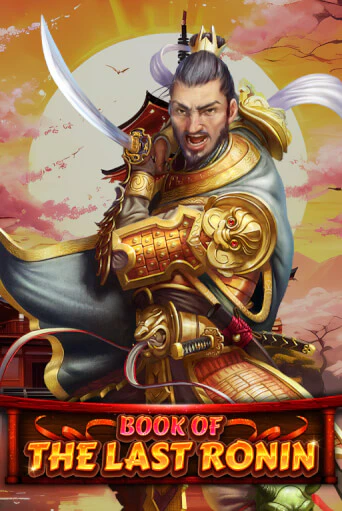 Book Of The Last Ronin играть бесплатно | Казино Гранд игровые автоматы