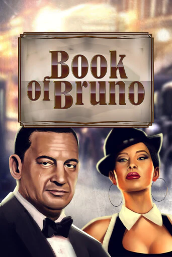 Book of Bruno играть бесплатно | Казино Гранд игровые автоматы
