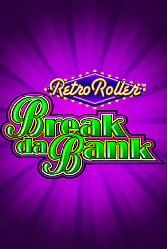Break da Bank Retro Roller™ играть бесплатно | Казино Гранд игровые автоматы