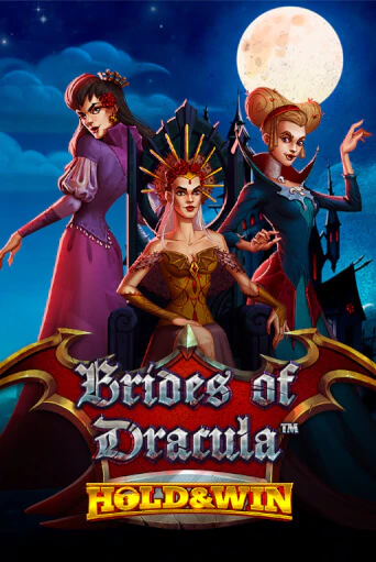 Brides of Dracula Hold & Win играть бесплатно | Казино Гранд игровые автоматы