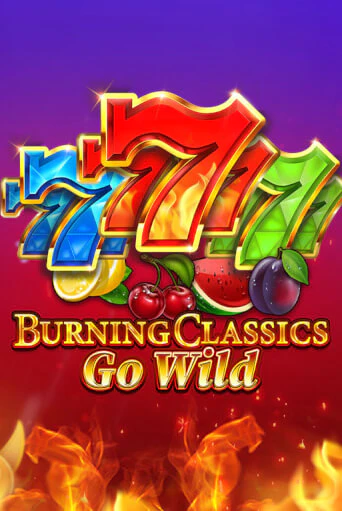 Burning Classics Go Wild играть бесплатно | Казино Гранд игровые автоматы