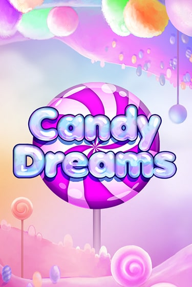 Candy Dreams играть бесплатно | Казино Гранд игровые автоматы