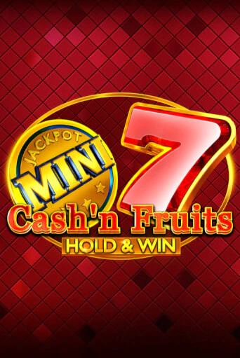 Cash'n Fruits Hold and Win играть бесплатно | Казино Гранд игровые автоматы
