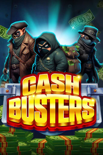 Cash Busters играть бесплатно | Казино Гранд игровые автоматы