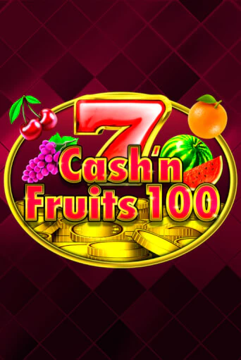 Cash'n Fruits 100 играть бесплатно | Казино Гранд игровые автоматы
