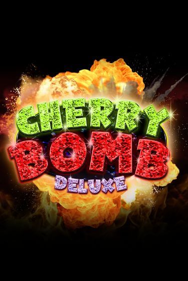 Cherry Bomb Deluxe играть бесплатно | Казино Гранд игровые автоматы