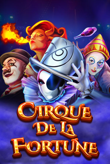 Cirque De La Fortune играть бесплатно | Казино Гранд игровые автоматы