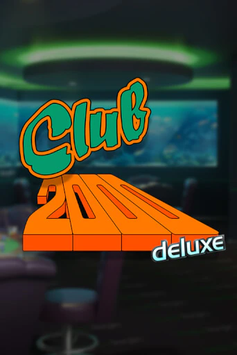 Club 2000 Deluxe играть бесплатно | Казино Гранд игровые автоматы