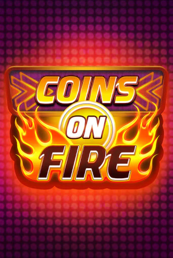 Coins on Fire играть бесплатно | Казино Гранд игровые автоматы