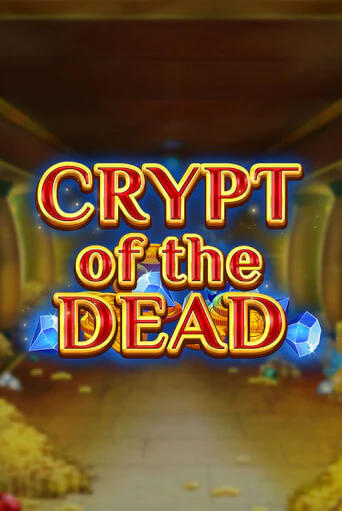 Crypt of the Dead играть бесплатно | Казино Гранд игровые автоматы