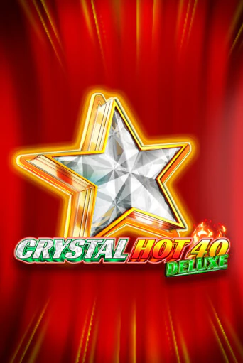 Crystal Hot 40 Deluxe играть бесплатно | Казино Гранд игровые автоматы